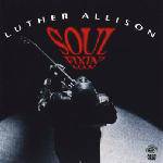 Luther Allison : Soul Fixin' Man
